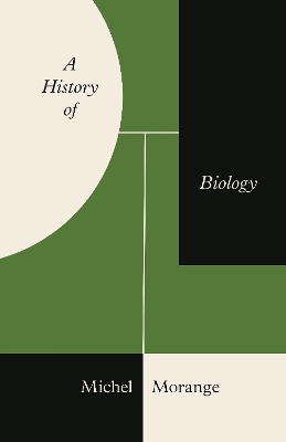 A History of Biology - Michel Morange