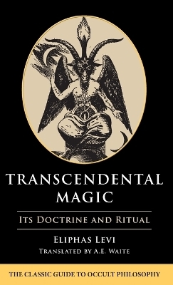 Transcendental Magic - Eliphas Levi