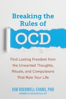 Breaking the Rules of OCD - Kim Rockwell-Evans