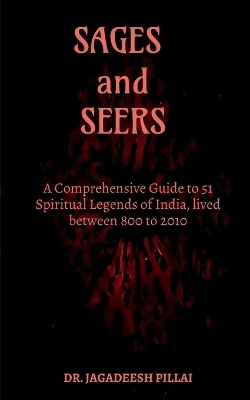 Sages and Seers - Jagadeesh Pillai