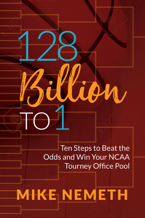 128 Billion to 1 -  Mike Nemeth