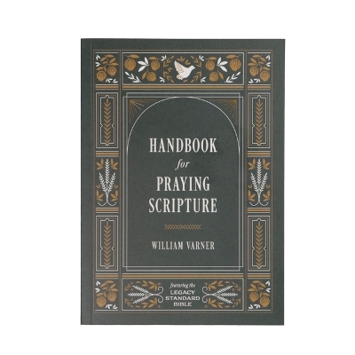 Handbook for Praying Scripture - William Varner