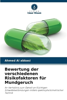 Bewertung der verschiedenen Risikofaktoren für Mundgeruch - Ahmed Al abbasi