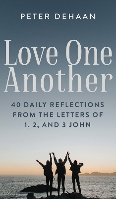 Love One Another - Peter DeHaan