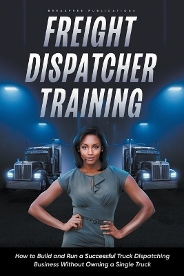 Freight Dispatcher Training - Kayla Hobson