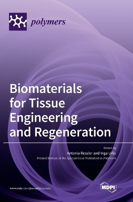 Biomaterials for Tissue Engineering and Regeneration