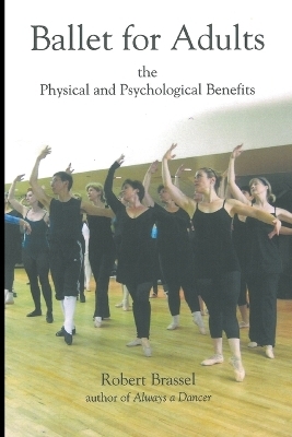 Ballet for Adults - Robert Brassel