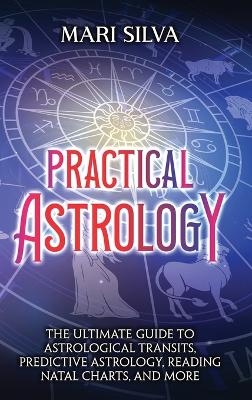 Practical Astrology - Mari Silva