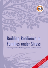 Building Resilience in Families Under Stress, Second Edition -  Sheryl Burton,  Emma Sawyer