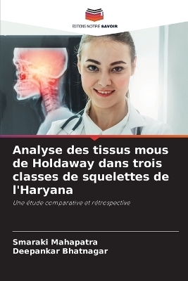 Analyse des tissus mous de Holdaway dans trois classes de squelettes de l'Haryana - Smaraki Mahapatra, Deepankar Bhatnagar