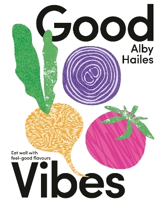 Good Vibes - Alby Hailes