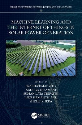 Machine Learning and the Internet of Things in Solar Power Generation - 