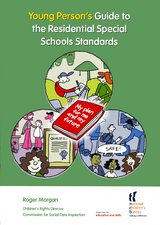 Young Person's Guide to the Residential Special Schools Standards - Roger Morgan