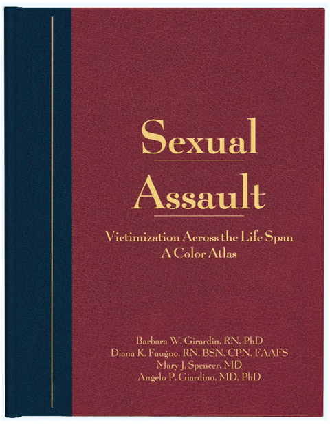 Sexual Assault -  Diana K. Faugno,  Angelo P. Giardino,  Barbara W. Girardin,  Mary J. Spencer