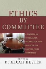 Ethics by Committee -  Micah D. Hester