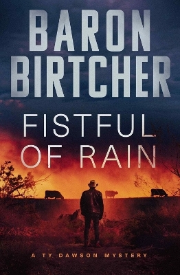 Fistful of Rain - Baron Birtcher