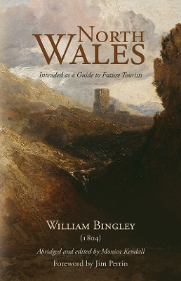 North Wales – Intended as a Guide to Future Tourists - 