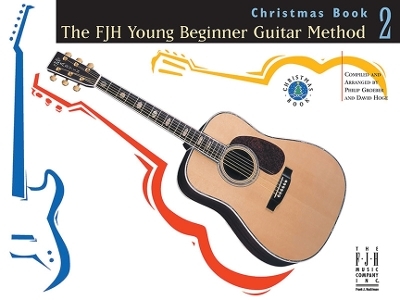 The FJH Young Beginner Guitar Method (Book 2)