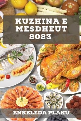 Kuzhina e Mesdheut 2023 - Enkeleda Plaku