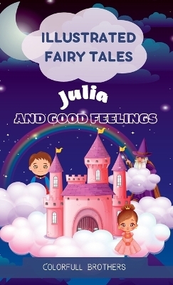 Illustrated Fairy Tales - Colorfull Brothers