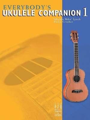 Everybody's Ukulele Companion - 