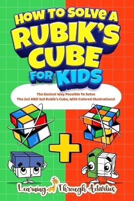 How To Solve A Rubik's Cube For Kids - C Gibbs