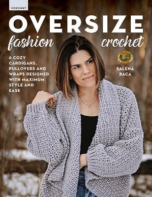 Oversize Fashion Crochet - Salena Baca