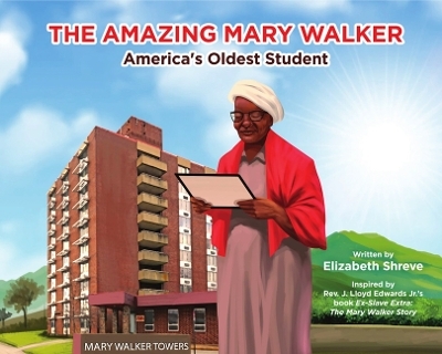 The Amazing Mary Walker -  Mary Walker Historical &  Educational Foundation Inc