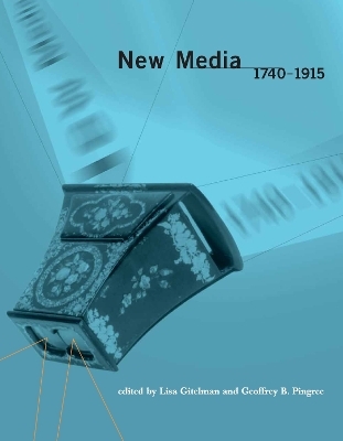 New Media, 1740–1915 - 