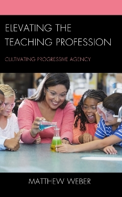 Elevating the Teaching Profession - Matthew Weber