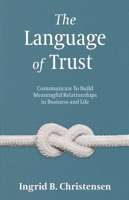 The Language of Trust - Ingrid Christensen