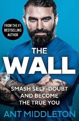 The Wall - Ant Middleton