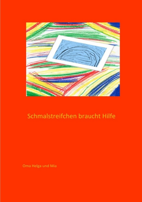 Schmalstreifchen braucht Hilfe - Helga Wessel