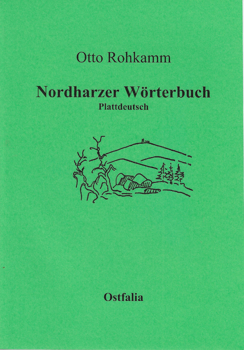 Nordharzer Wörterbuch - Otto Rohkamm