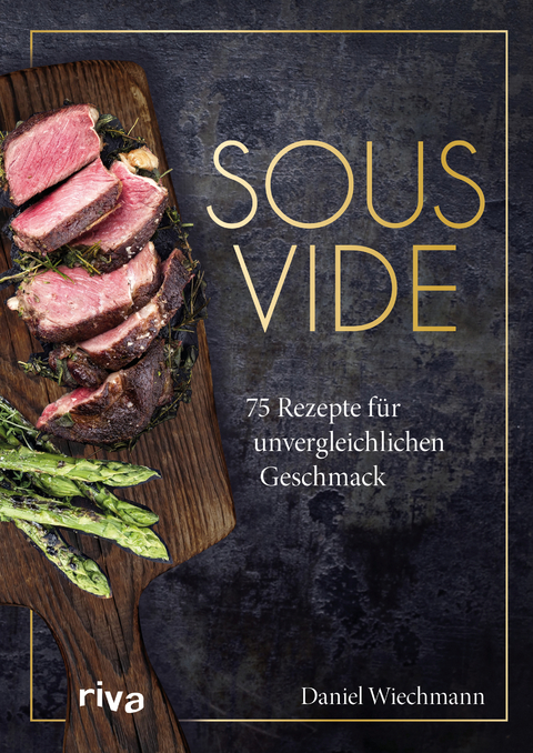 Sous-vide - Daniel Wiechmann