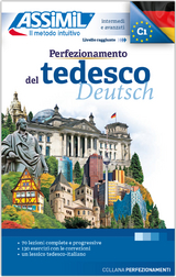 ASSiMiL Perfezionamento del Tedesco - Deutschkurs in italienischer Sprache - Lehrbuch - Niveau B2-C1 - Assimil Italia S.A.S.