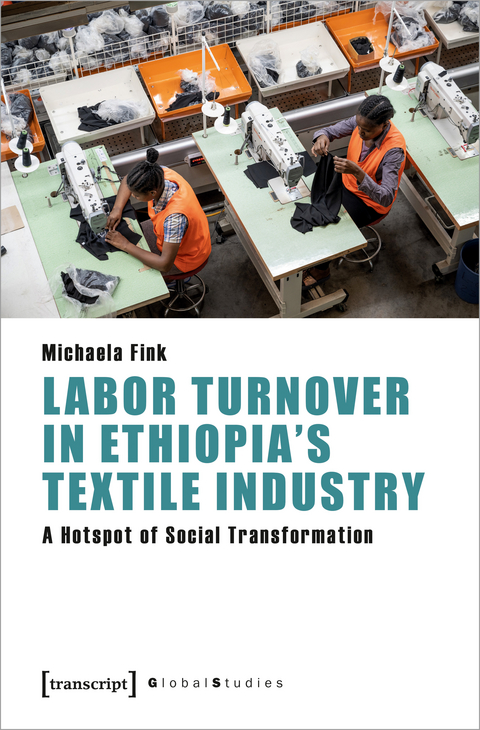 Labor Turnover in Ethiopia's Textile Industry - Michaela Fink