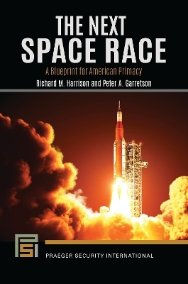 The Next Space Race - Richard M. Harrison, Peter A. Garretson