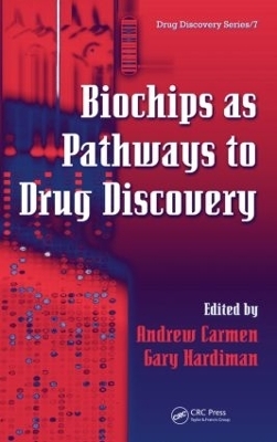 Biochips as Pathways to Drug Discovery - 