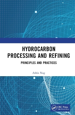 Hydrocarbon Processing and Refining - Ashis Nag