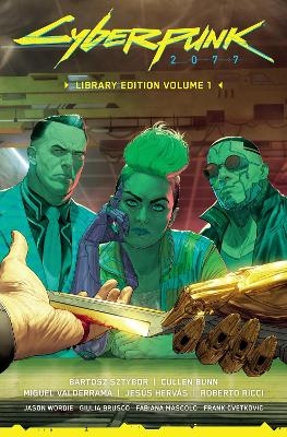 Cyberpunk 2077 Library Edition Volume 1 - Bartosz Sztybor, Cullen Bunn, Miguel Valderrama