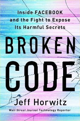 Broken Code - Jeff Horwitz