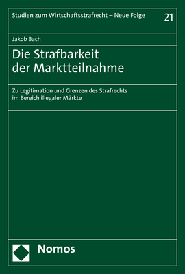 Die Strafbarkeit der Marktteilnahme - Jakob Bach