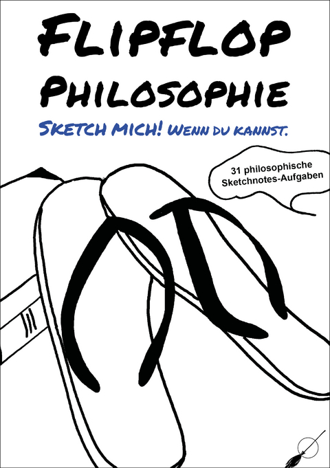 Flipflop-Philosophie - Tanja Alexa Holzer