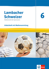 Lambacher Schweizer Mathematik 6. Ausgabe Thüringen und Hamburg