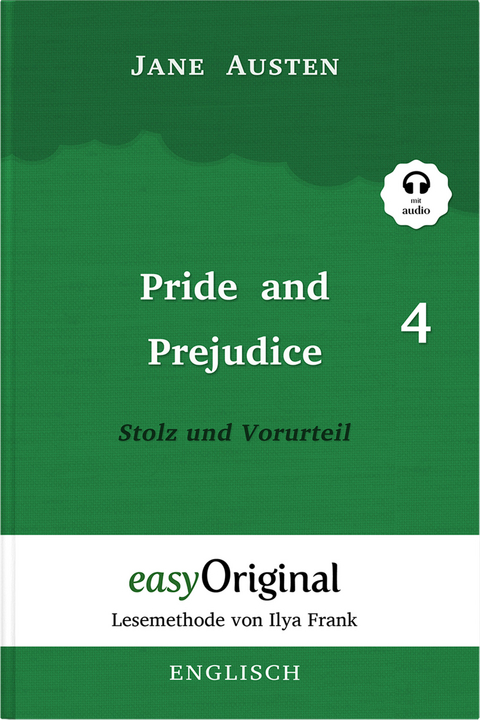 Pride and Prejudice / Stolz und Vorurteil - Teil 4 Hardcover (Buch + MP3 Audio-CD) - Lesemethode von Ilya Frank - Zweisprachige Ausgabe Englisch-Deutsch - Jane Austen