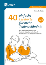 40 einfache Lesetexte für mehr Textverständnis 7-8 - Annette Weber