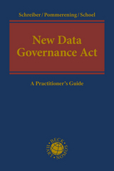 New Data Governance Act - Kristina Schreiber, Patrick Pommerening, Philipp Schoel