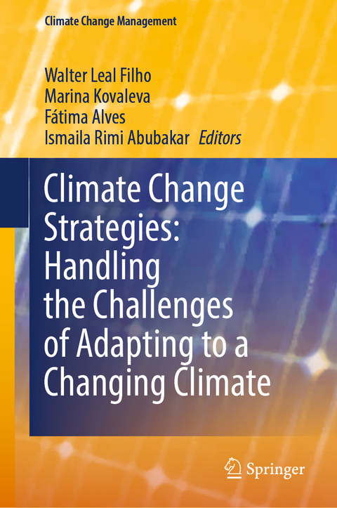 Climate Change Strategies: Handling the Challenges of Adapting to a Changing Climate - 