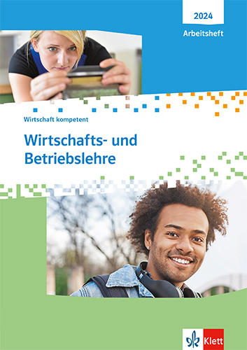 Wirtschafts- und Betriebslehre. Wirtschaft kompetent